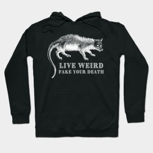 Funny Opossum Design, Live Weird Fake Your Death, Retro Humor, Anxiety Possum Unique Hoodie